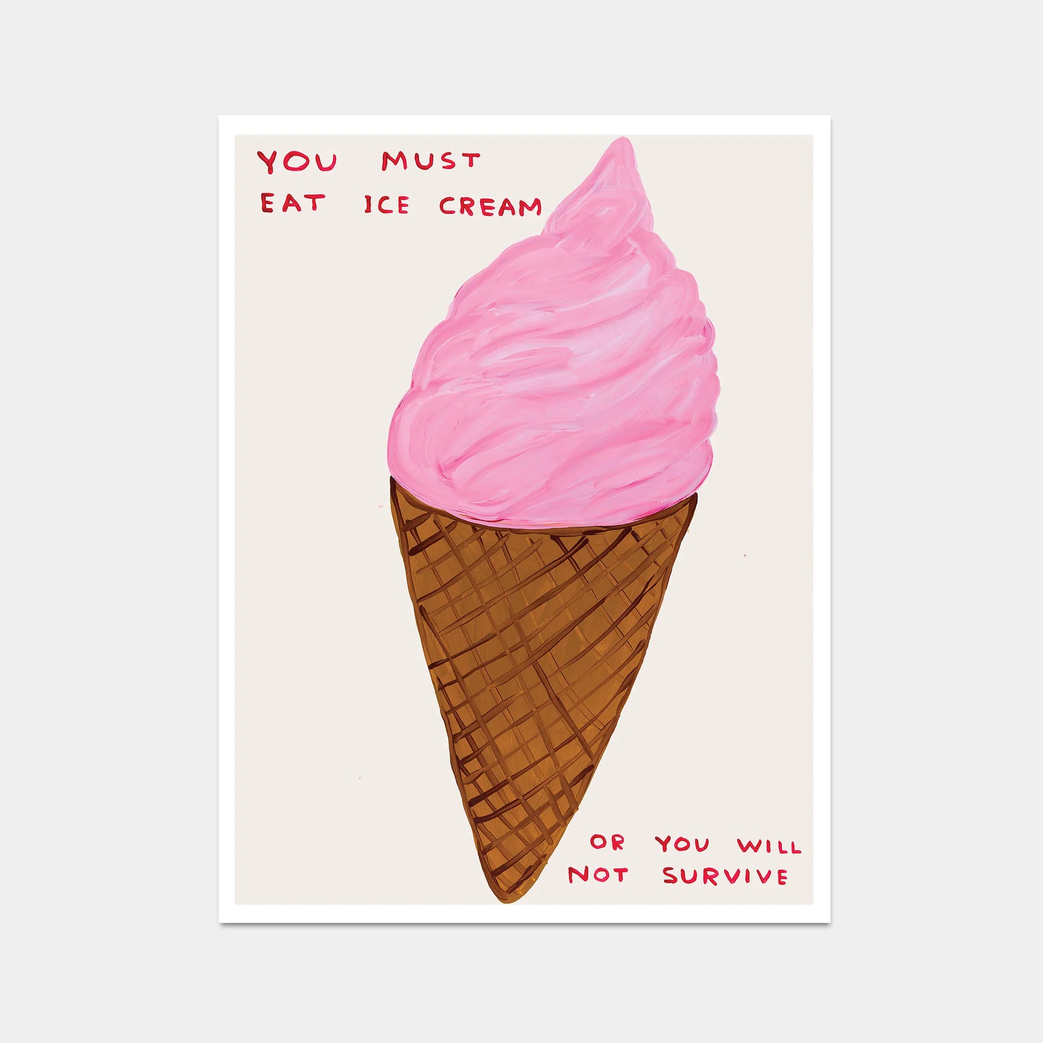 David Shrigley | You Must Eat Ice Cream Poster – Southbank Centre Shop