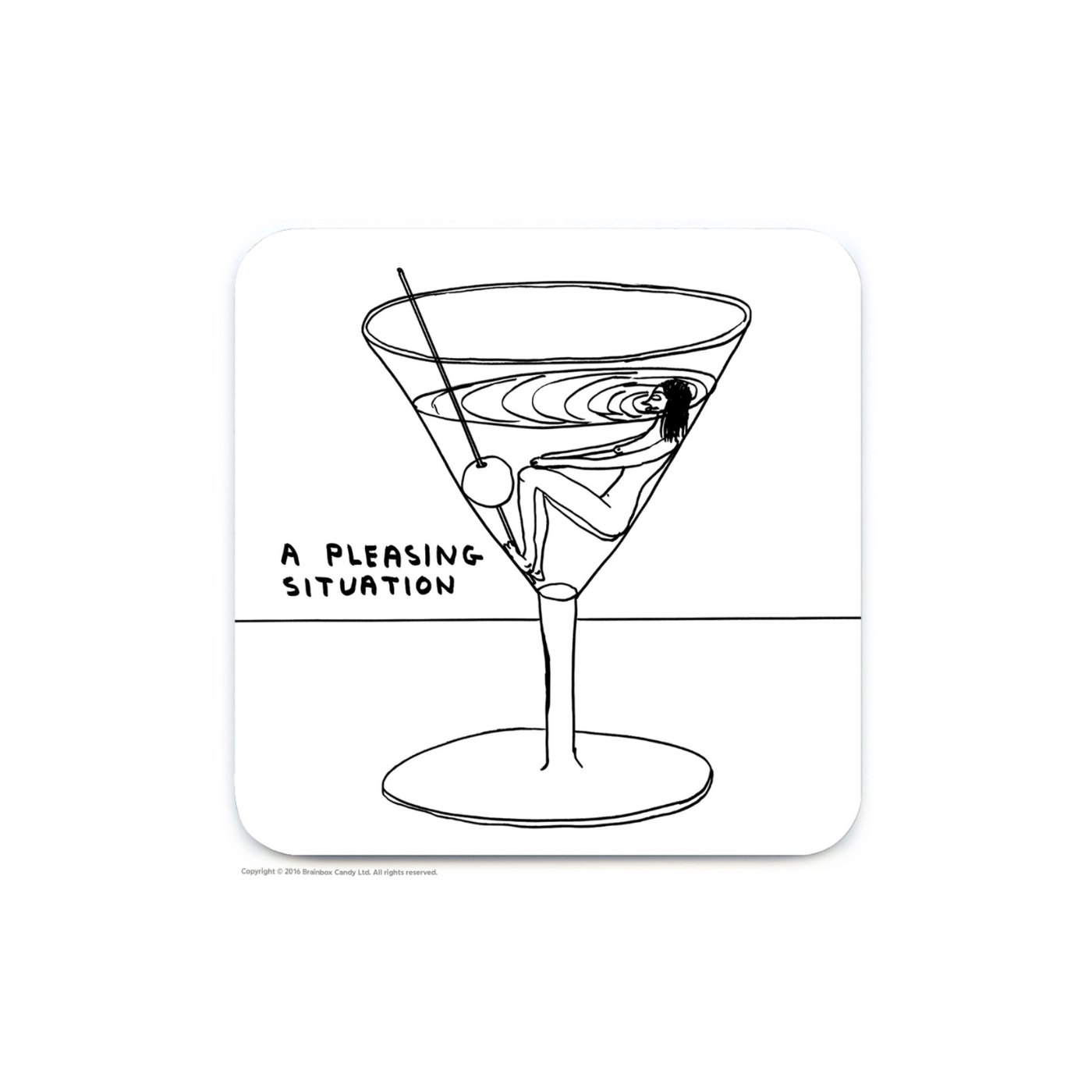 A coaster with a line drawing of a martini glass and the phrase 'A Pleasing Situation' by David Shrigley.