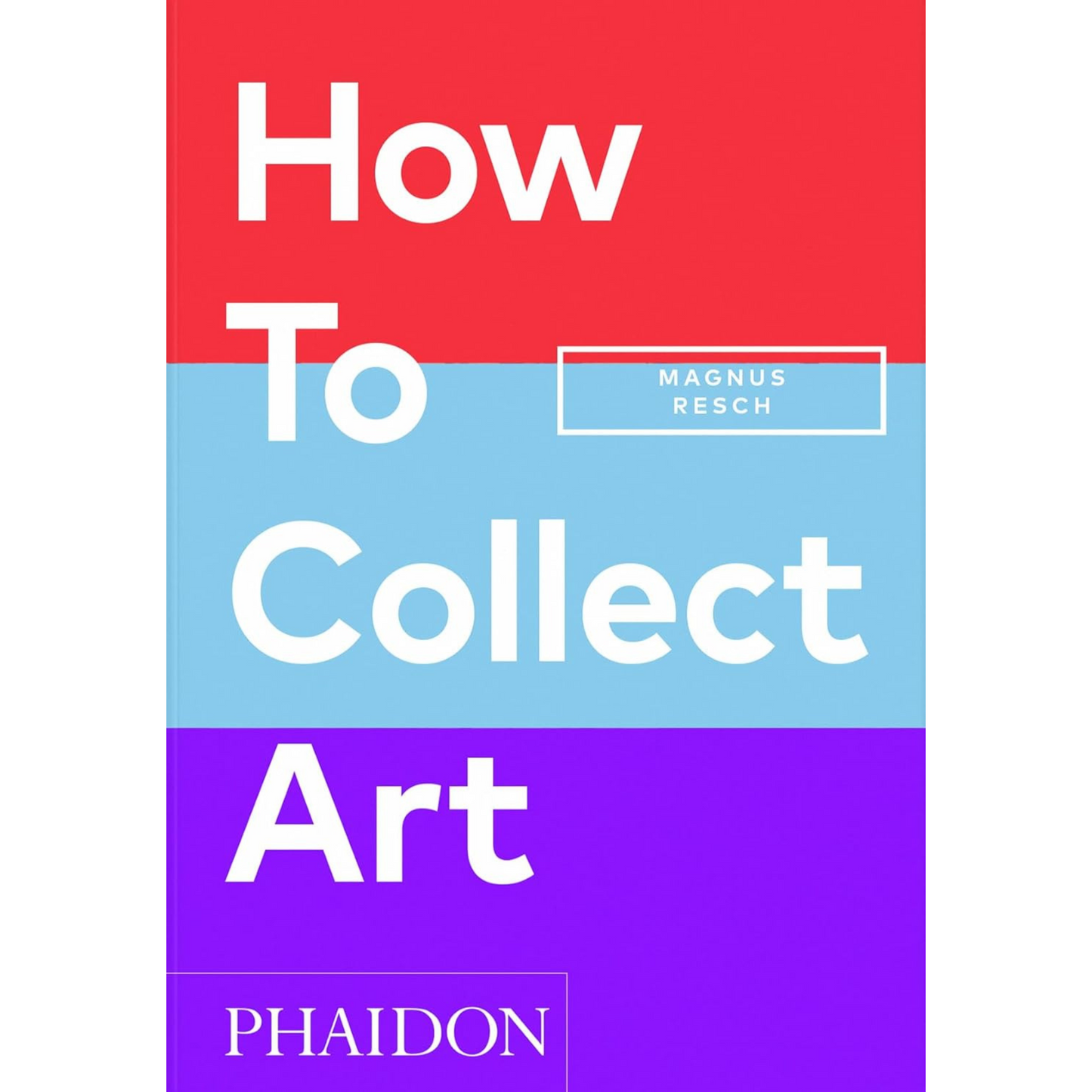 Colourful red, turquoise and purple cover for How to Collect Art. 