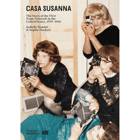 Casa Susanna: The Story of the First Trans Network in the United States