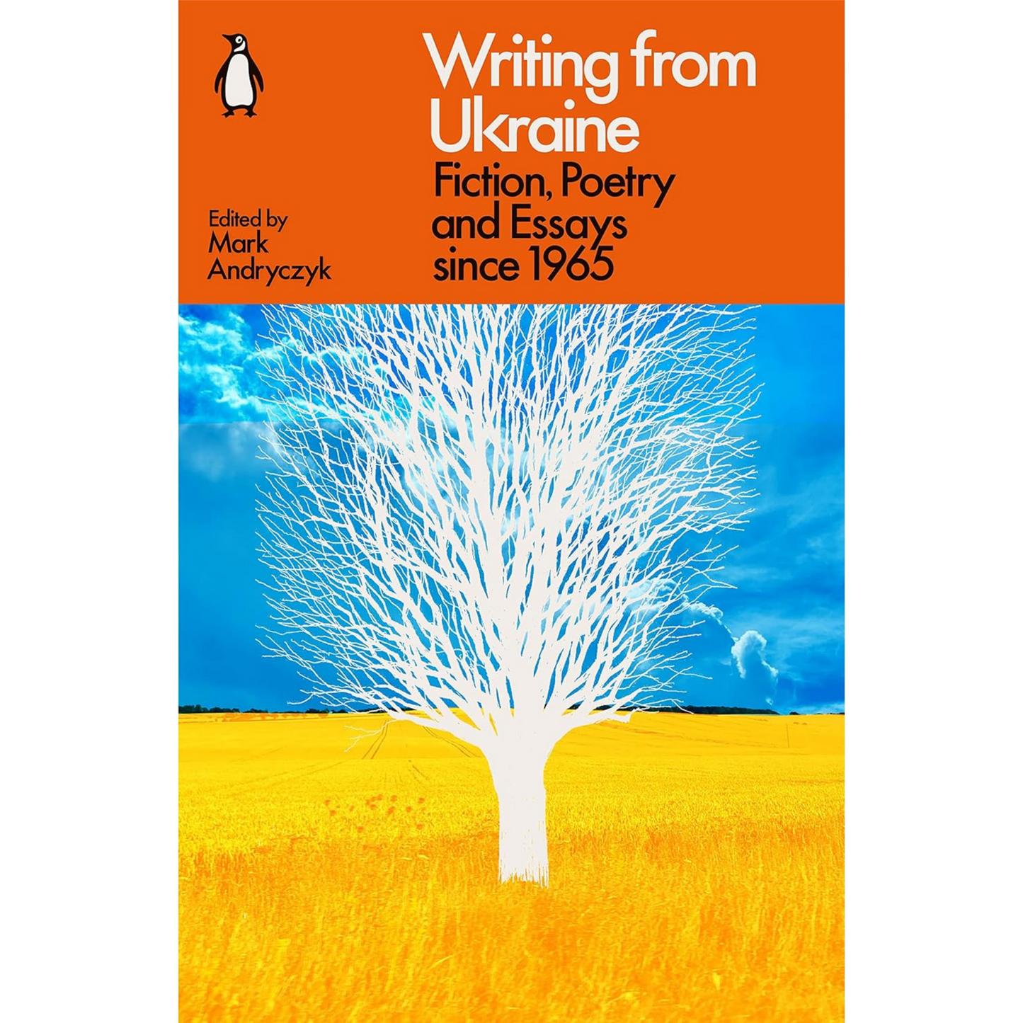 Writing from Ukraine: Fiction, Poetry and Essays since 1965