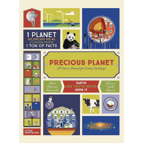 Precious Planet: A User's Manual for Curious Earthlings