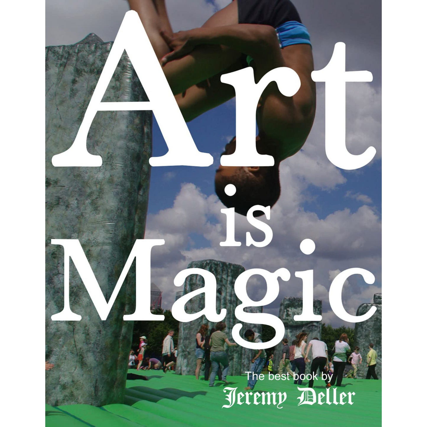 Jeremy Deller: Art Is Magic