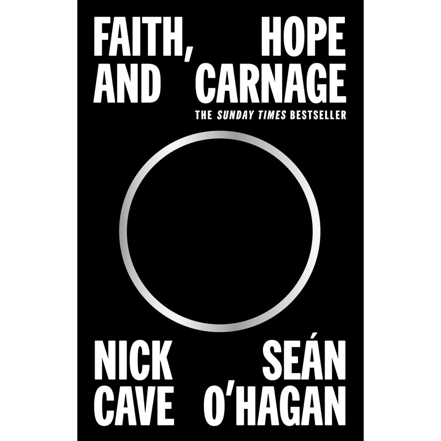 Faith, Hope and Carnage: Nick Cave Paperback