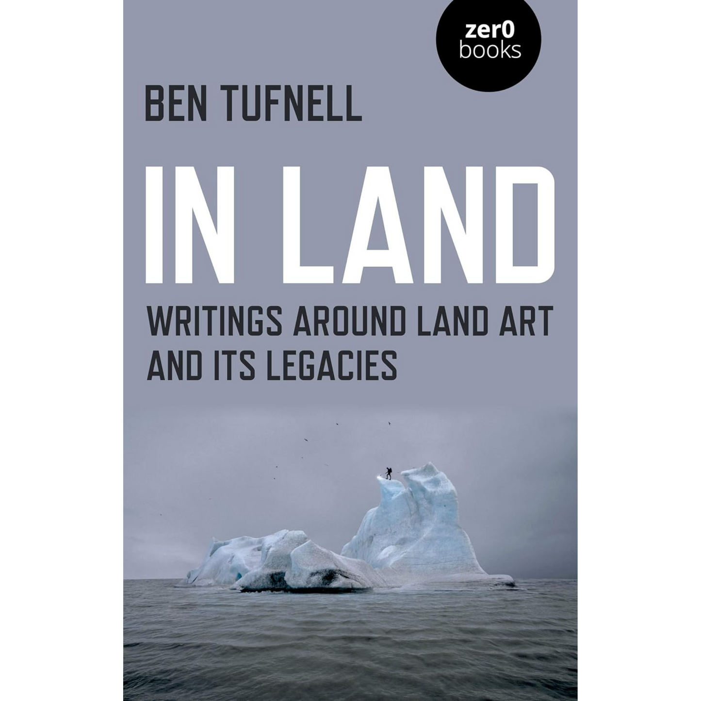 In Land: Writings around Land Art and its Legacies