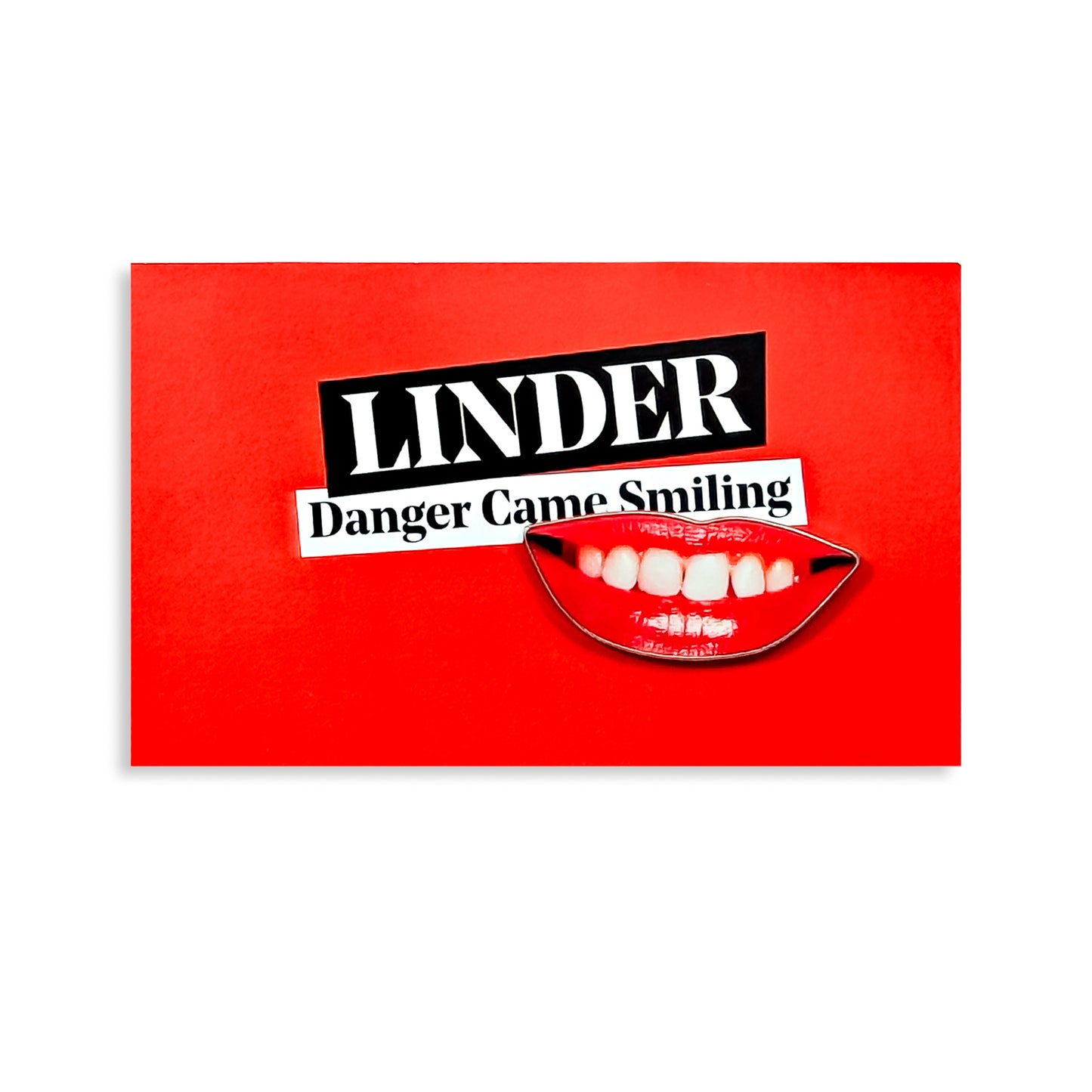 Linder: Danger Came Smiling Pin Badge