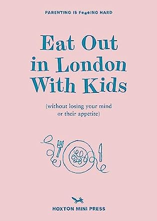 Eat Out in London with Kids