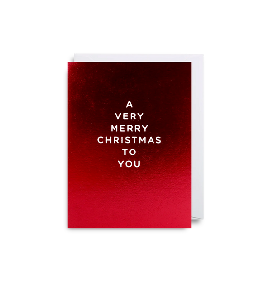 A Very Merry Christmas To You Mini Card