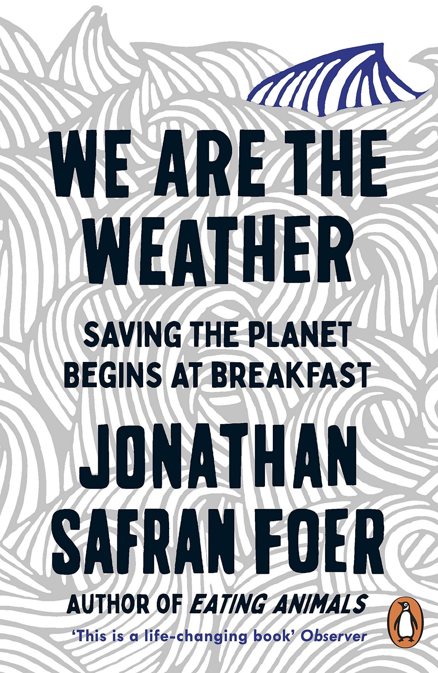 We are the Weather, Jonathan Safran Foer