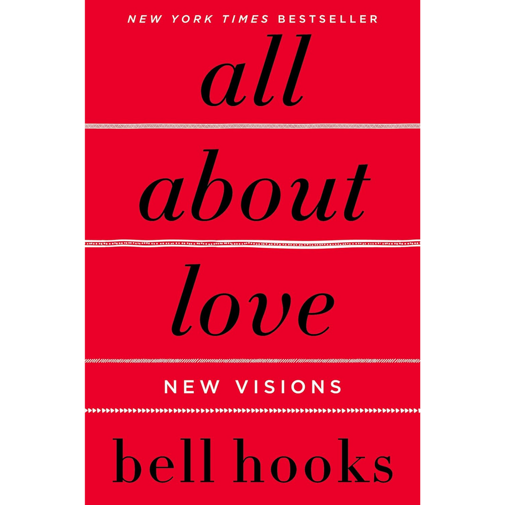 All About Love by Bell Hooks