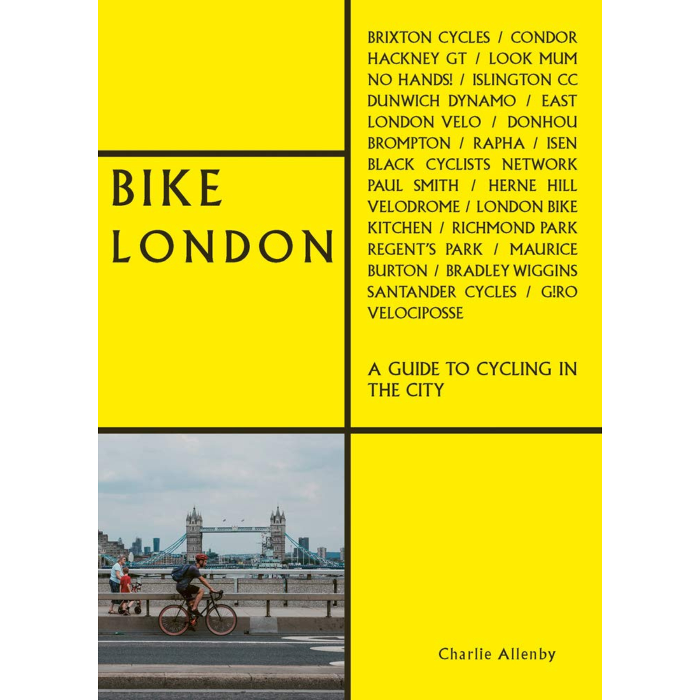 Bike London: A Guide to Cycling in the City