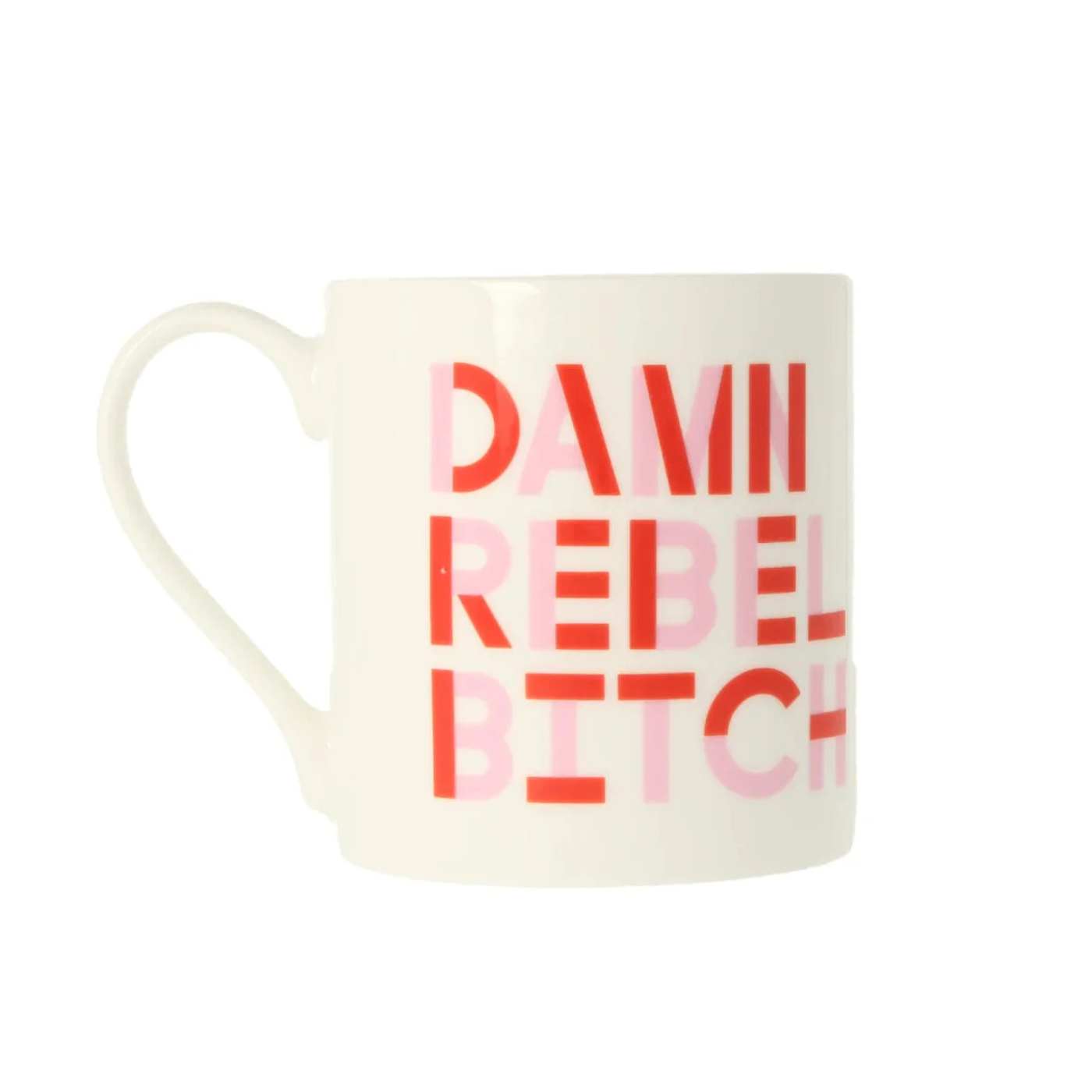 Damn Rebel Bitch Mug