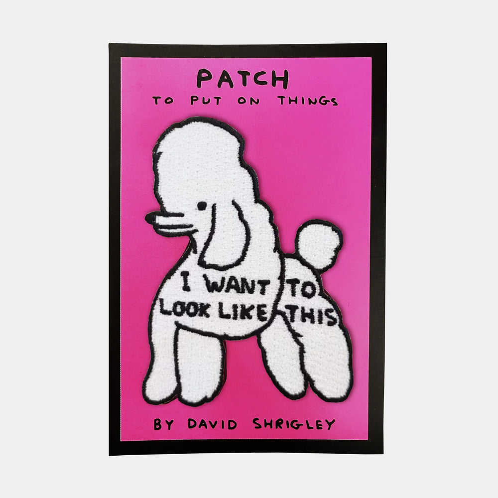I Want To Look Like This Iron-on Patch by David Shrigley