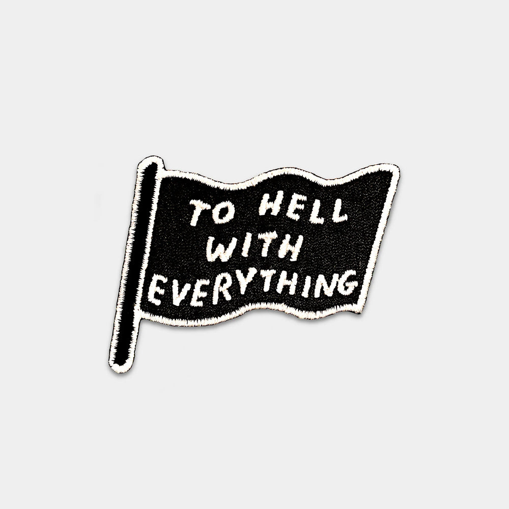 To Hell With Everything Iron-on Patch by David Shrigley