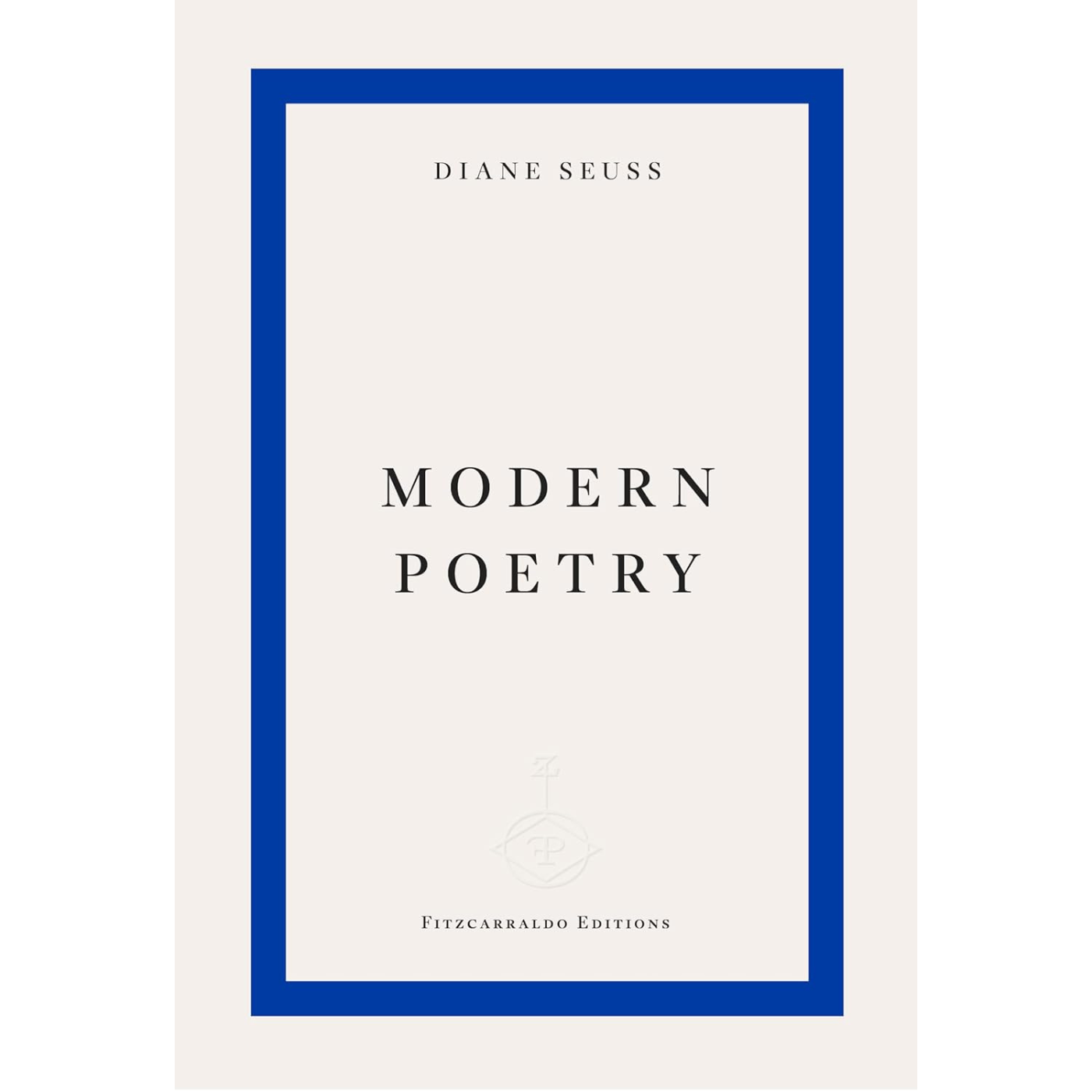 Modern Poetry by Diane Seuss