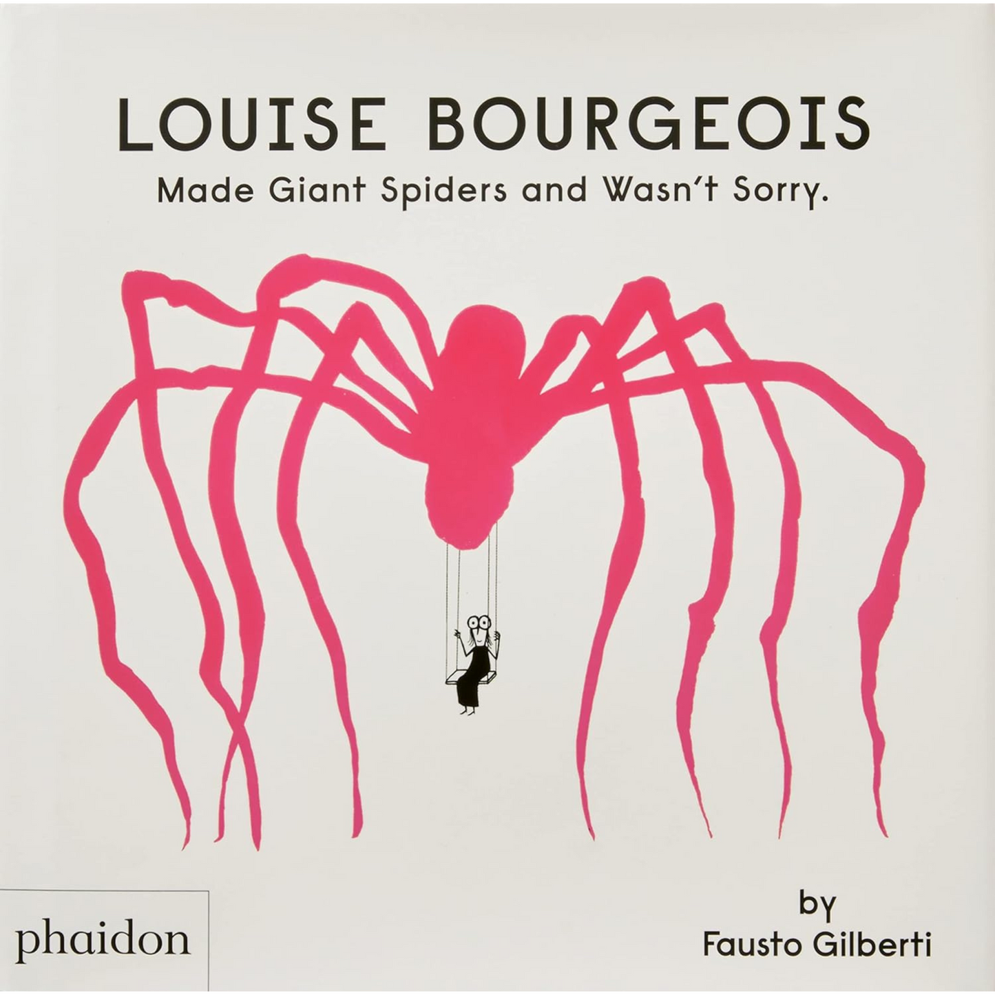 Load image into Gallery viewer, Cover with cartoony illustration of Louise Bourgeois on a swing below one of her big spider sculptures.
