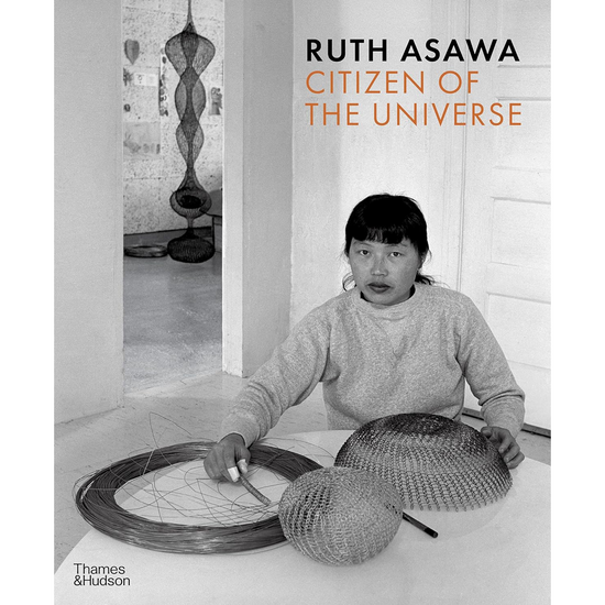 Cover with black and white photo of Ruth Asawa with wire and a partially made sculpture.