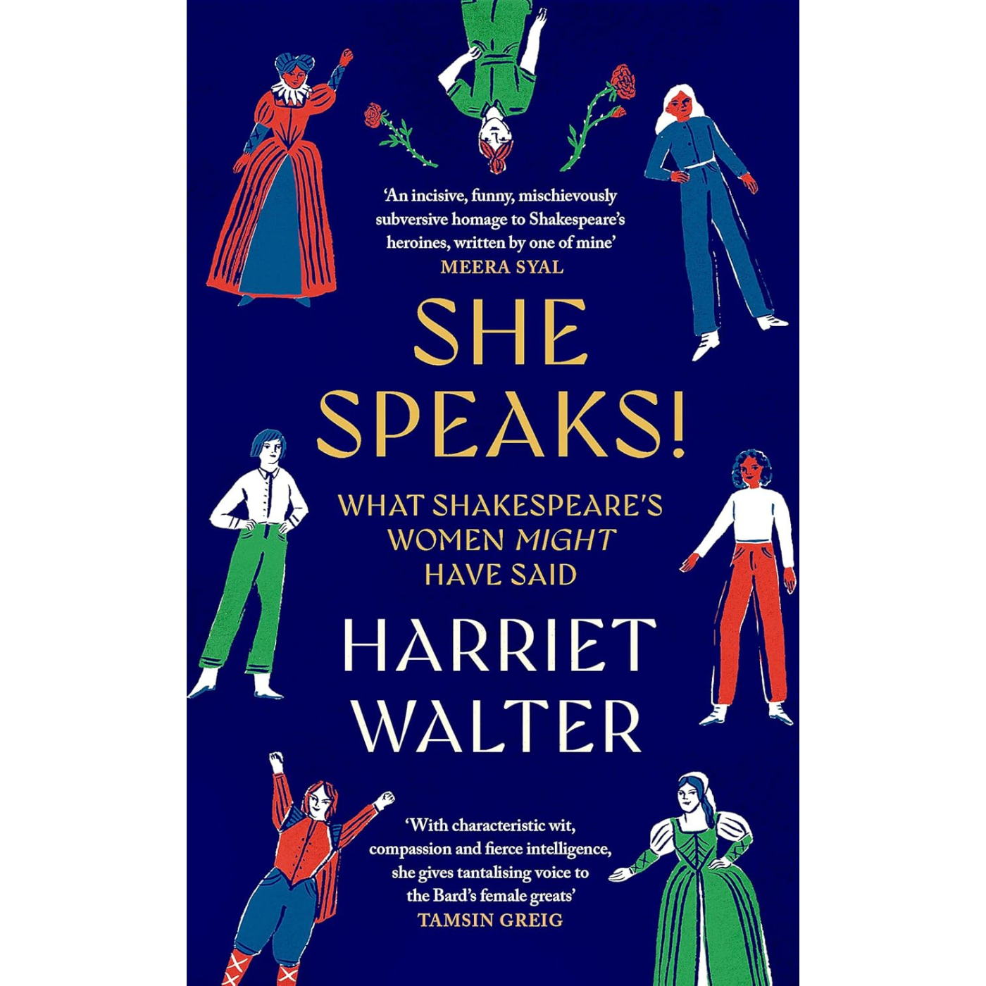 She Speaks!: What Shakespeare's Women Might Have Said