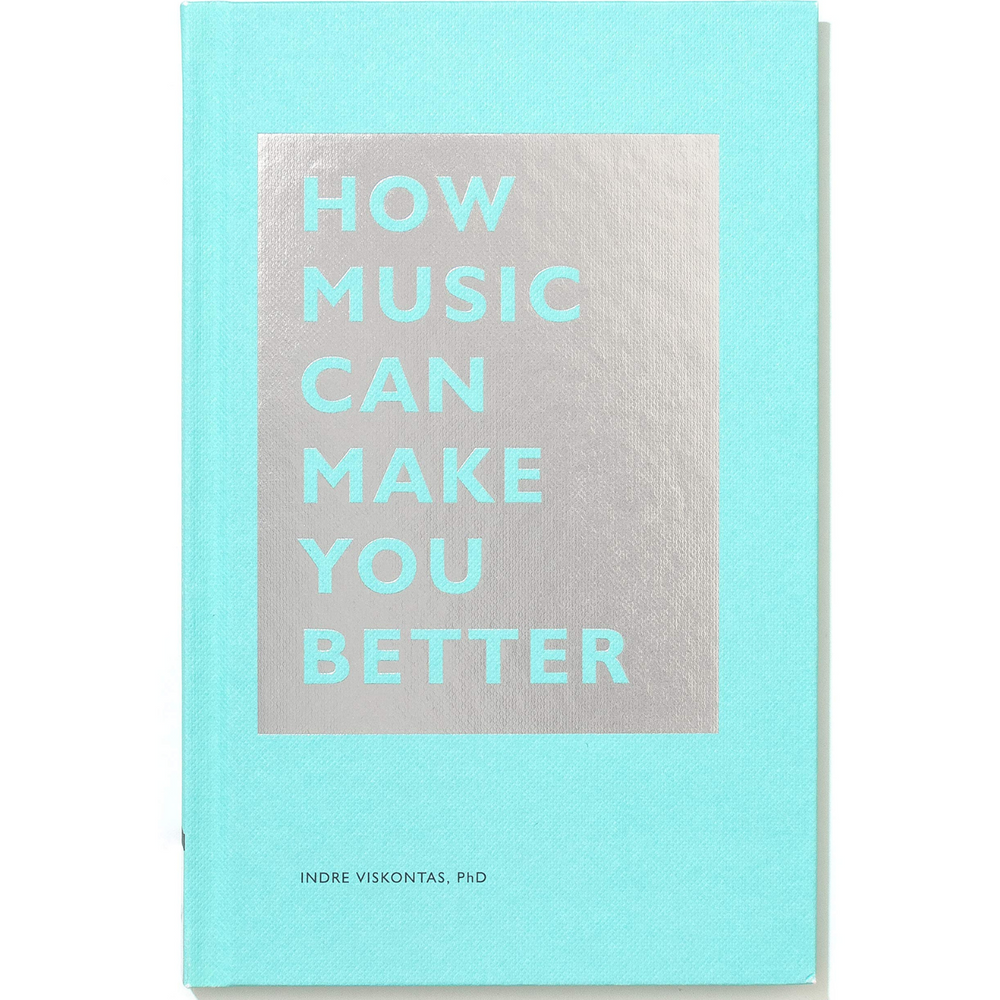 How Music Can Make You Better