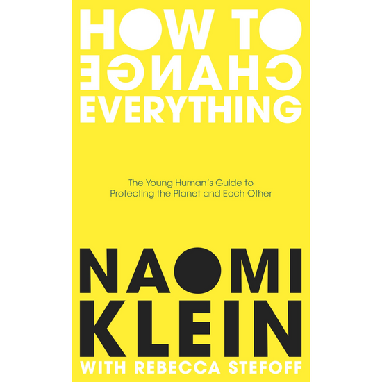 Load image into Gallery viewer, How to Change Everything by Naomi Klein
