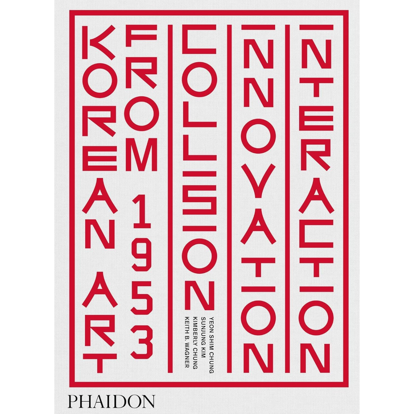 Korean Art from 1953: Collision, Innovation, Interaction