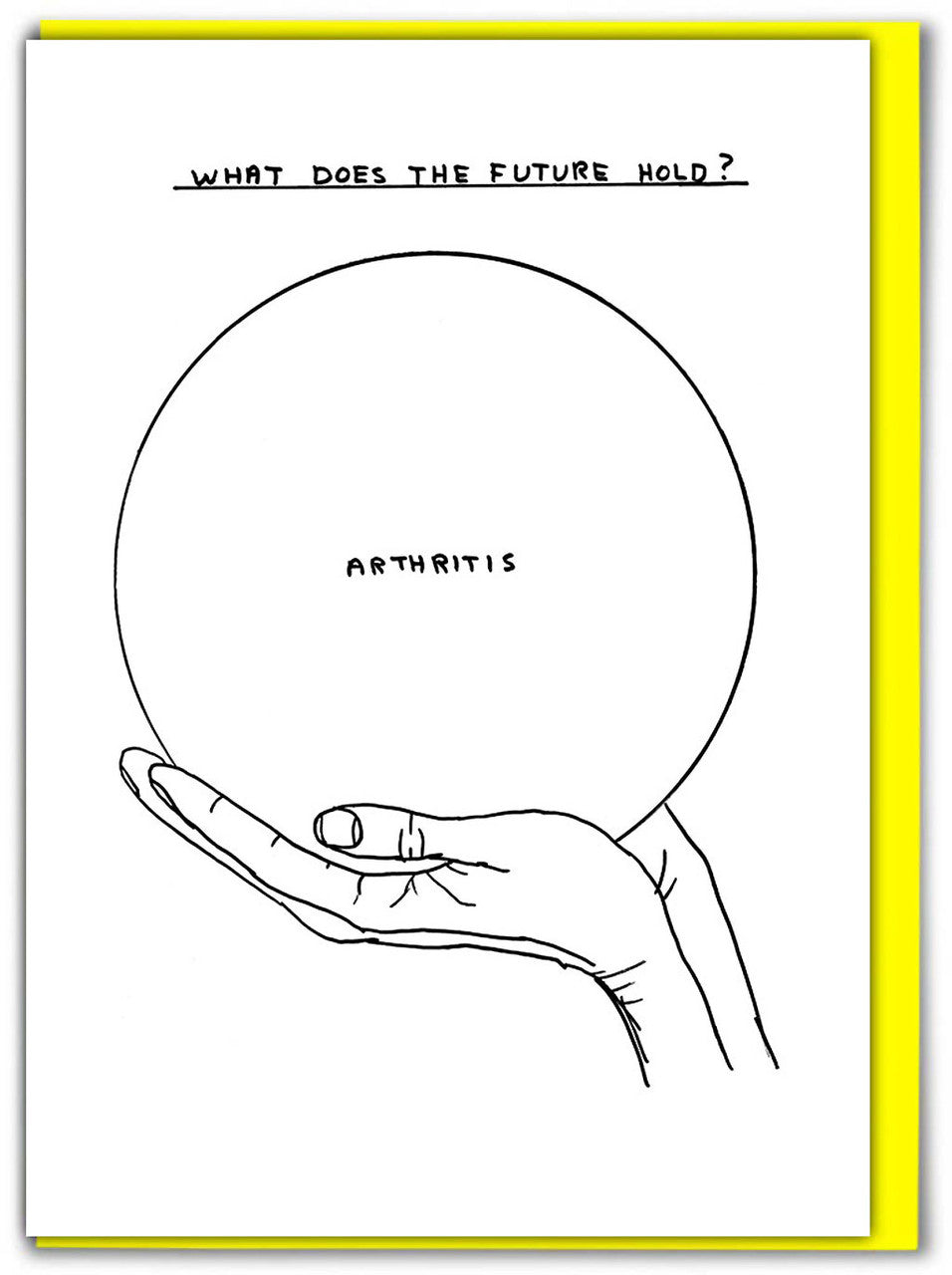 Arthritis by David Shrigley Greeting Card