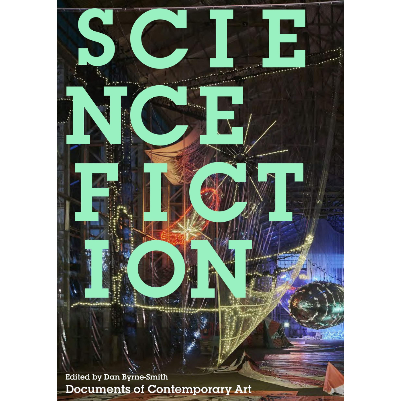 Science Fiction: Documents of Contemporary Art