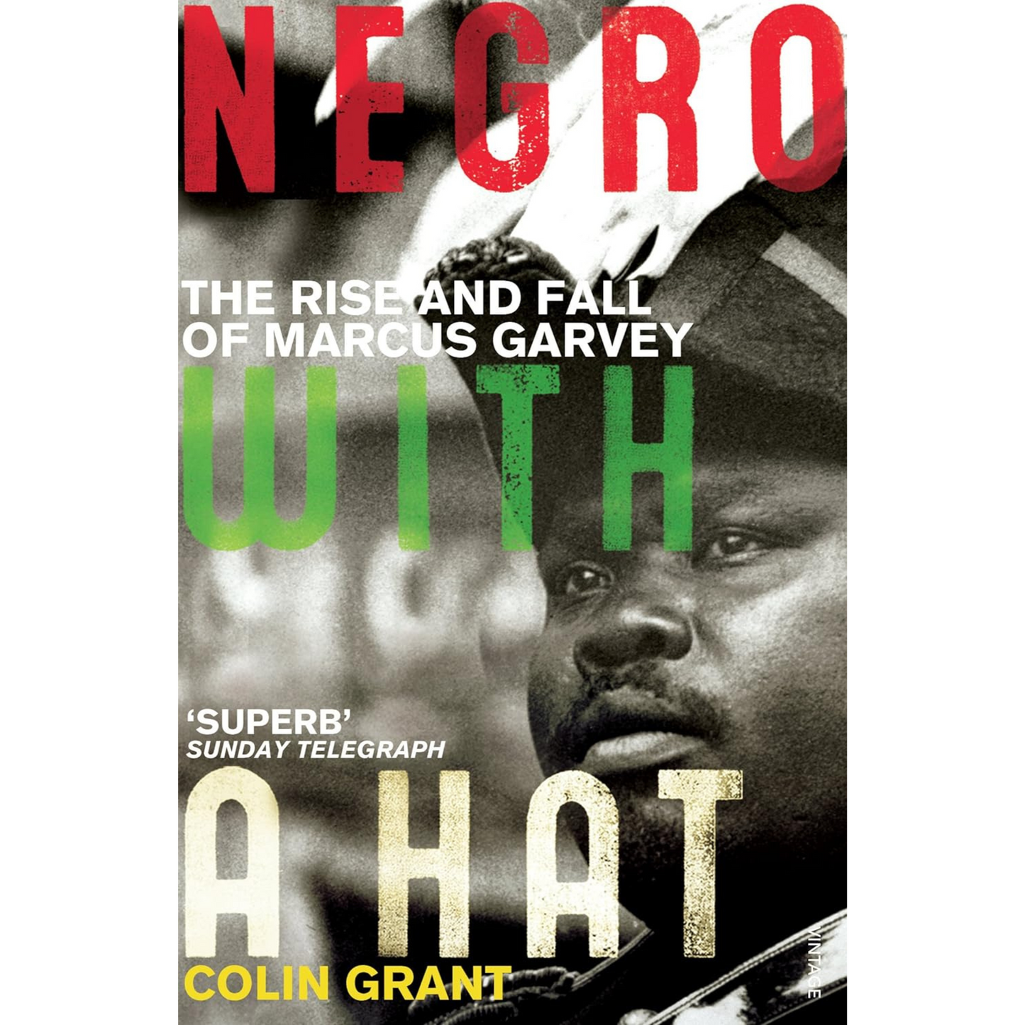 Negro with a Hat: Marcus Garvey