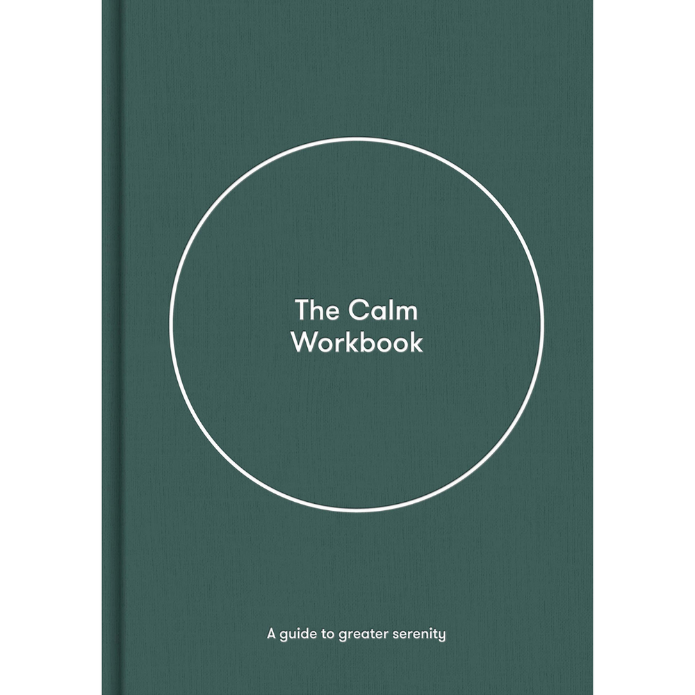 The Calm Workbook: A Guide Greater Serenity