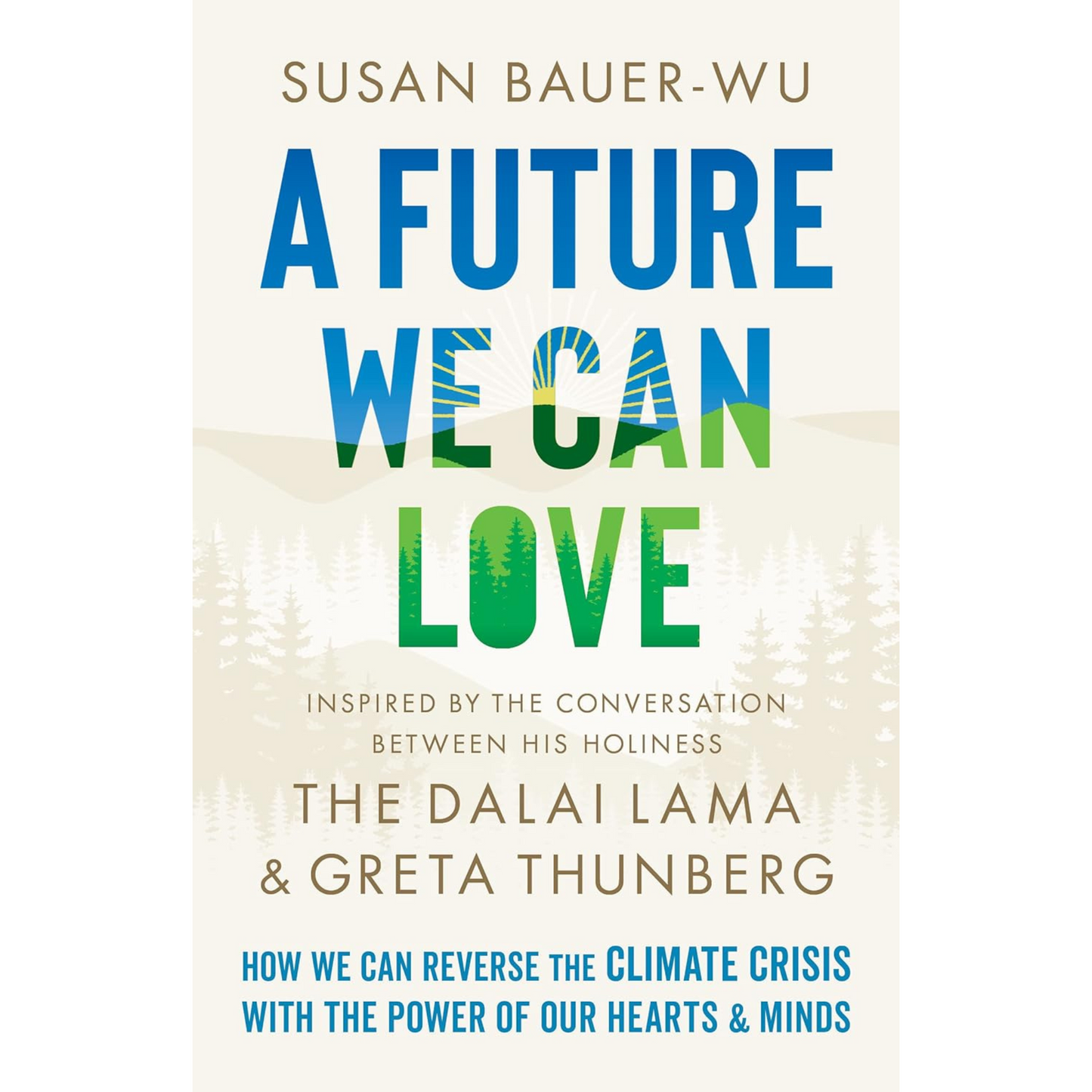A Future We Can Love, by The Dalai Lama & Greta