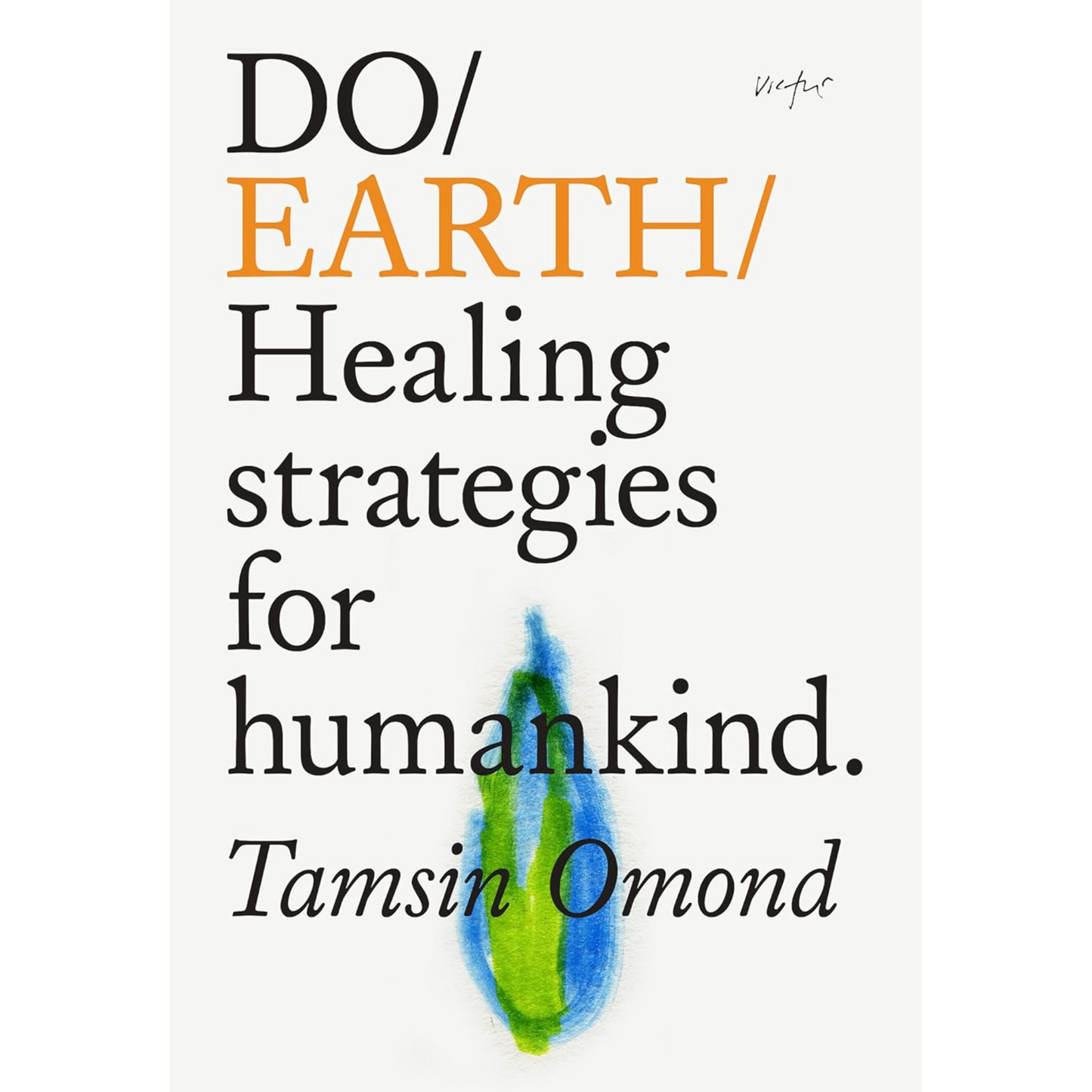 Load image into Gallery viewer, Do Earth: Healing Strategies for Humankind
