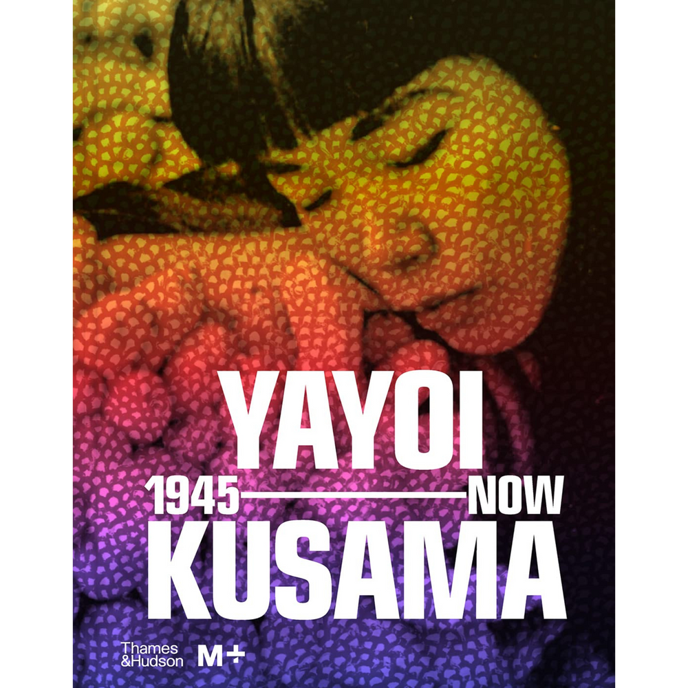 
                  
                    Yayoi Kusama: 1945 to Now
                  
                