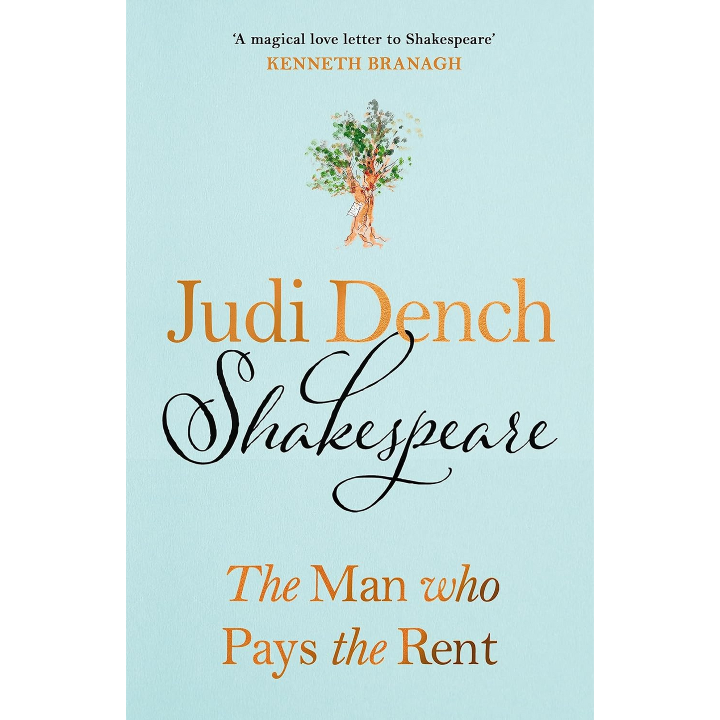 Shakespeare: The Man Who Pays The Rent