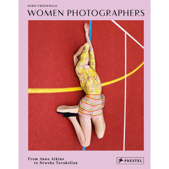 Load image into Gallery viewer, Women Photographers: From Anna Atkins to Newsha Tavakolian
