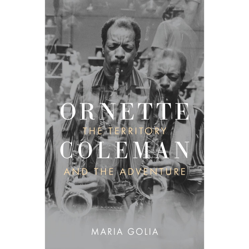 Ornette Coleman: The Territory and the Adventure