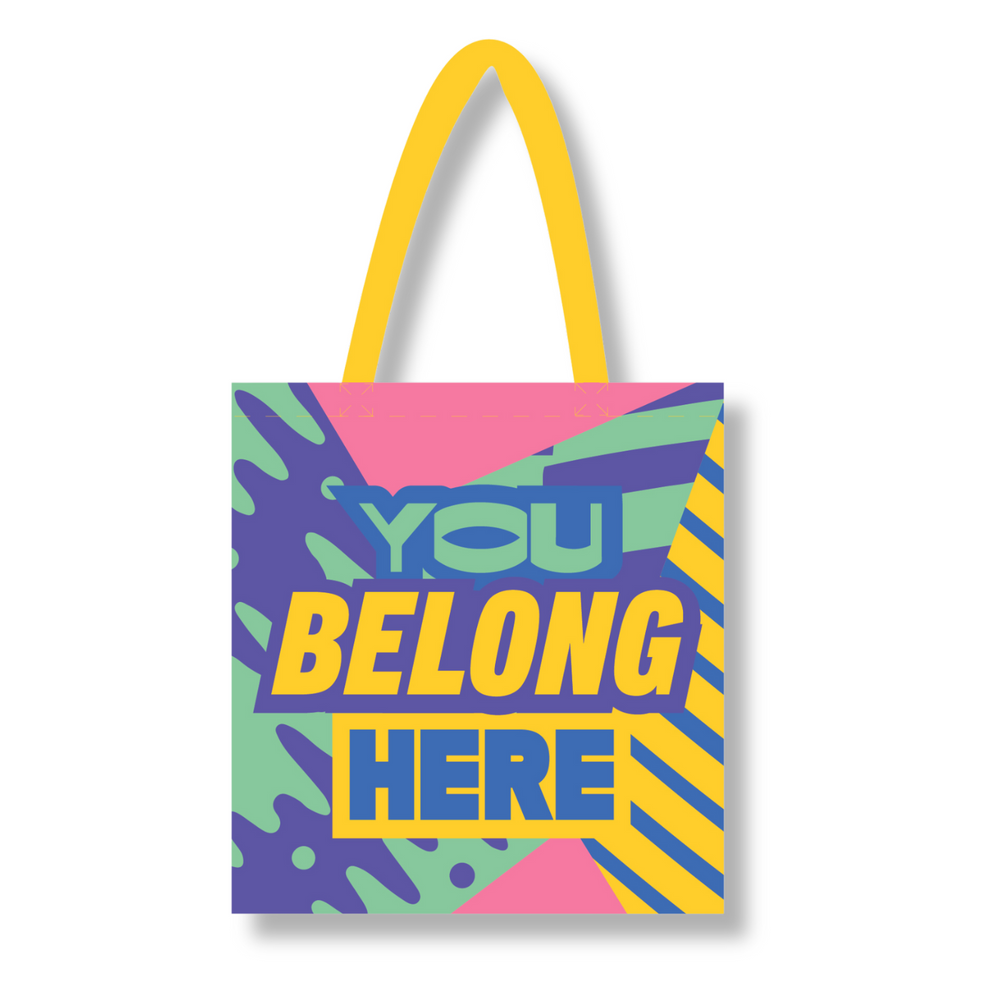 
                      
                        You Belong Here Tote Bag
                      
                    