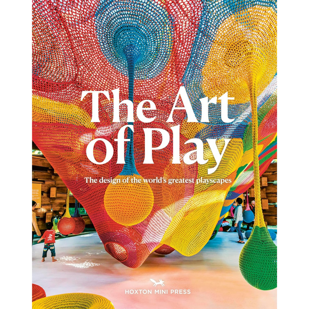 
                  
                    The Art of Play: Designing the World's Greatest Playscapes
                  
                