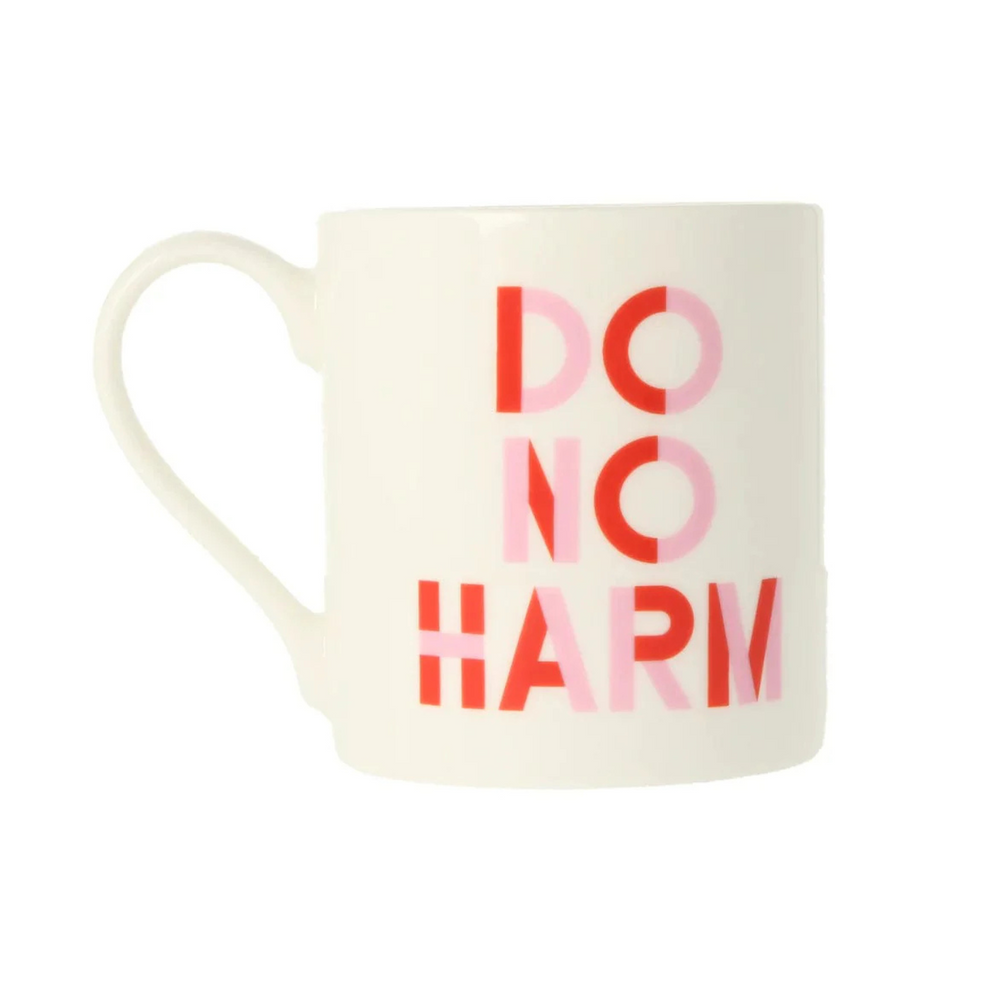 Do No Harm Mug