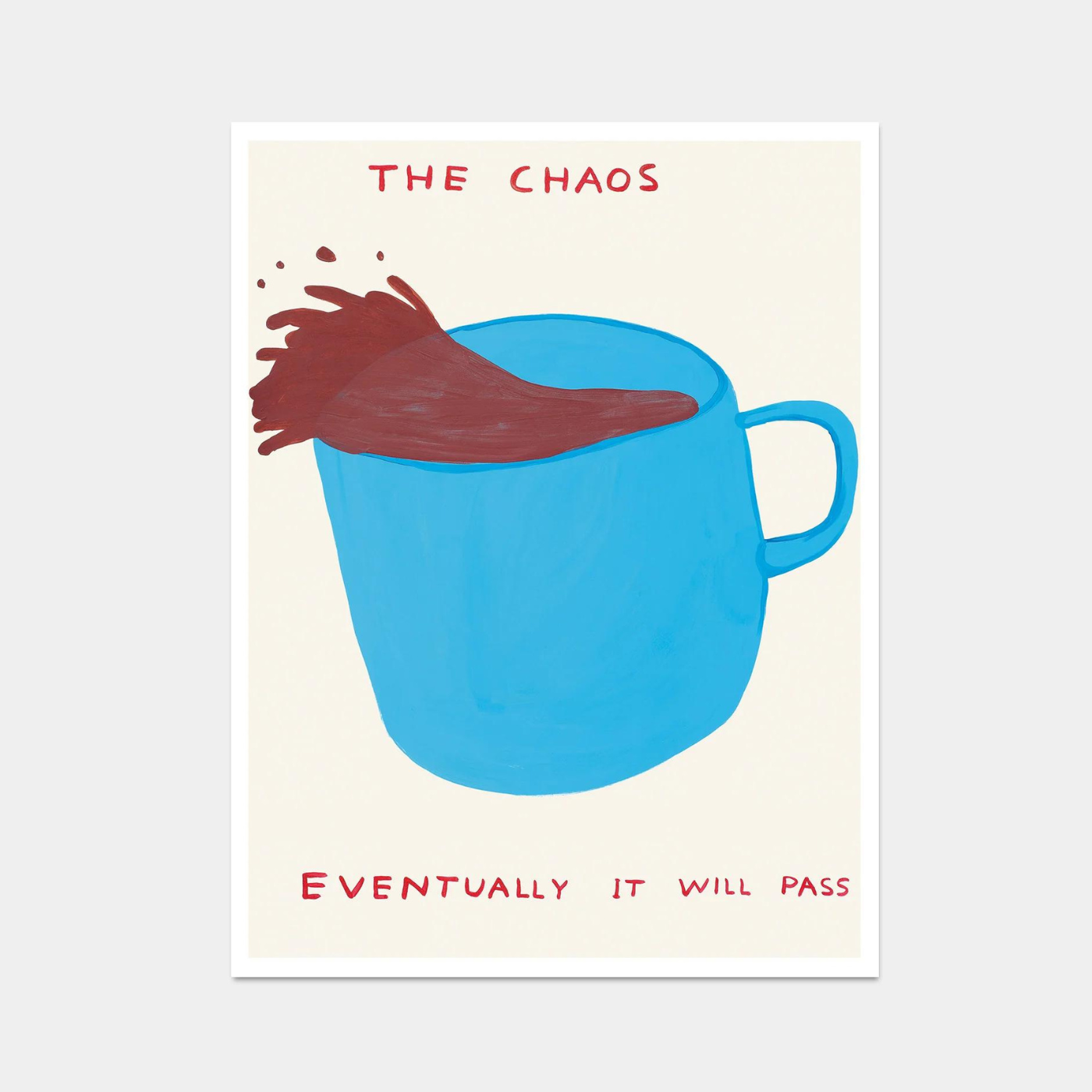 David Shrigley | The Chaos Poster