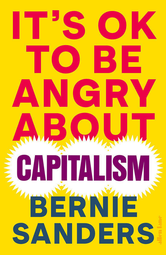 It's OK To Be Angry About Capitalism: Bernie Sanders