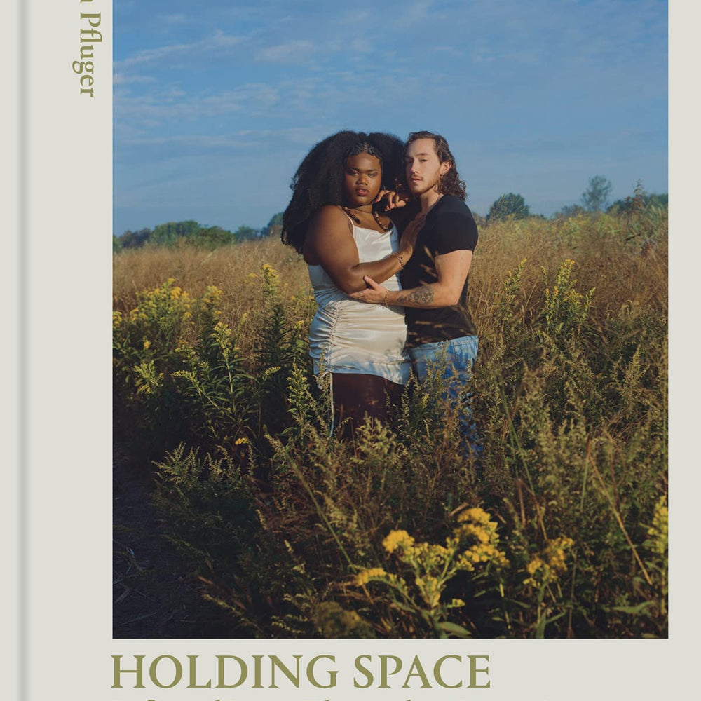 
                  
                    Holding Space: Life and Love Through a Queer Lens
                  
                