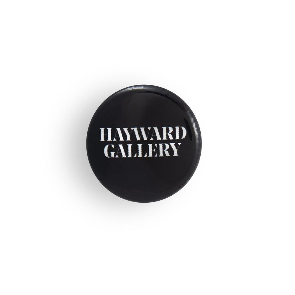 
                  
                    Hayward Gallery Assorted Badge
                  
                
