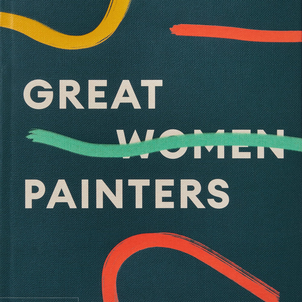 
                  
                    Great Women Painters
                  
                