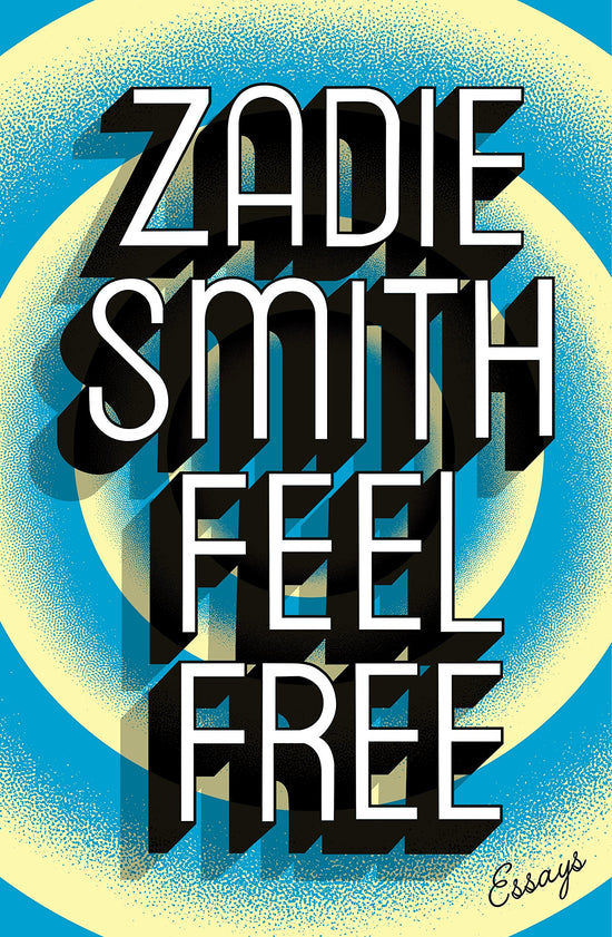 Load image into Gallery viewer, Zadie Smith - Feel Free
