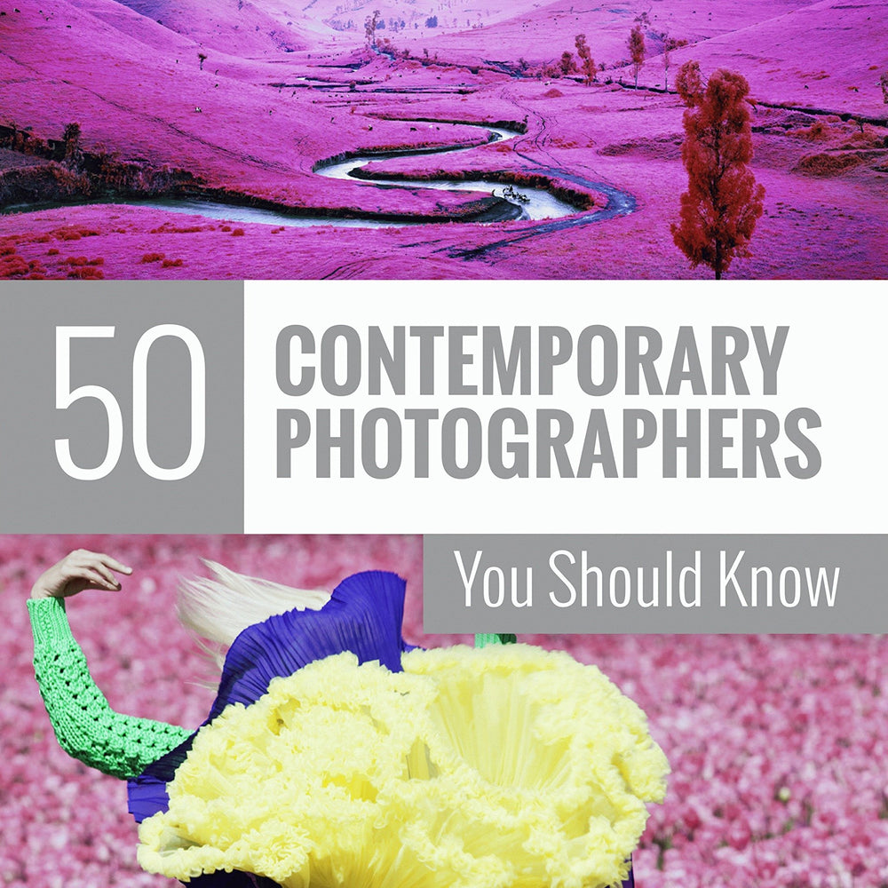 50 Contemporary Photographers You Should Know