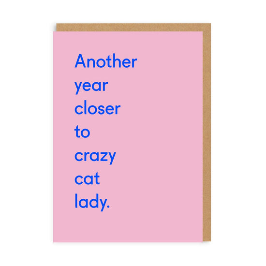 Another Year Closer to Crazy Cat Lady Card